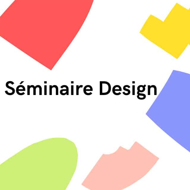 Séminaire Design&nbsp;: animation web et réalisation d’un Fab Lab au programme